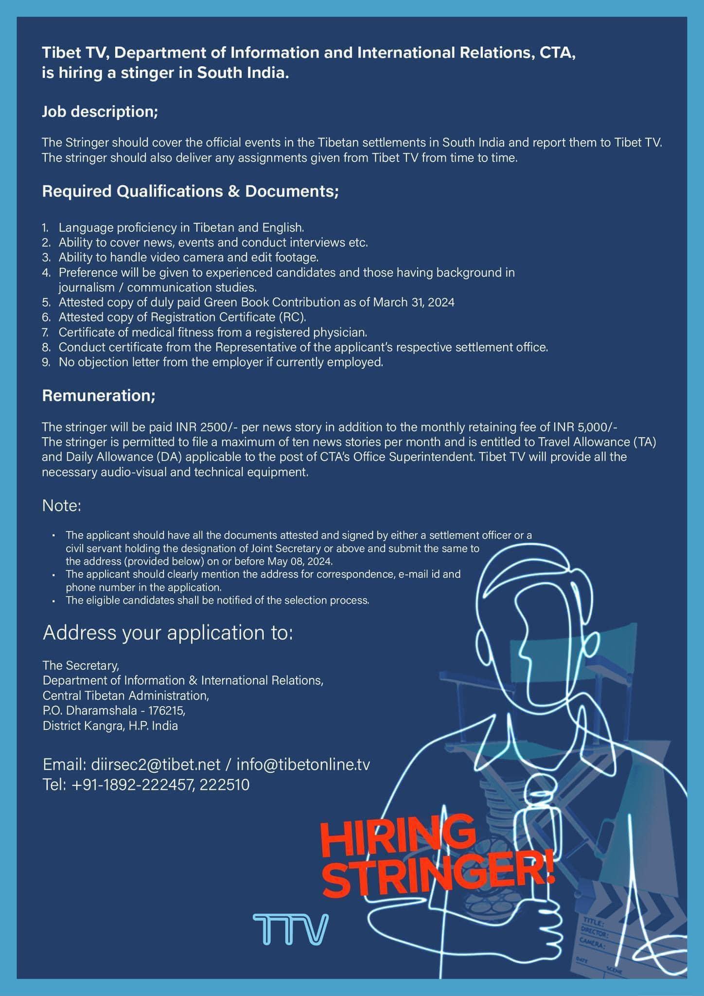 Tibet TV, Department of Information and International Relations, CTA, is hiring a stinger in South India.